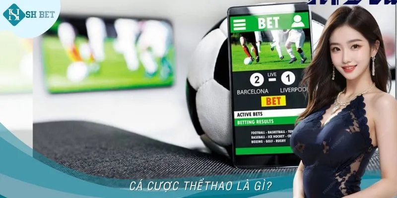 Loại hình cá cược thể thao thông dụng