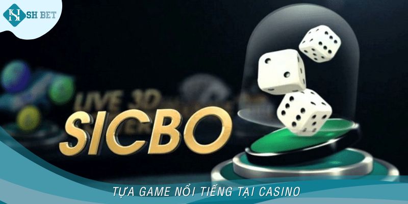 Tựa game nổi tiếng tại casino