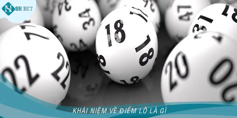 Khái niệm dễ hiểu về điểm lô là gì