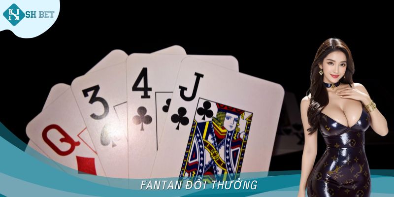 Trải Nghiệm Fantan Đổi Thưởng Cực Hấp Dẫn Cùng SHBET