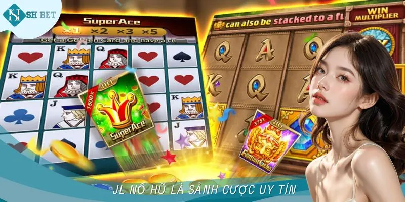 Jl Nổ Hũ - SHBET Giới Thiệu Sảnh Giải Trí Uy Tín, Hấp Dẫn