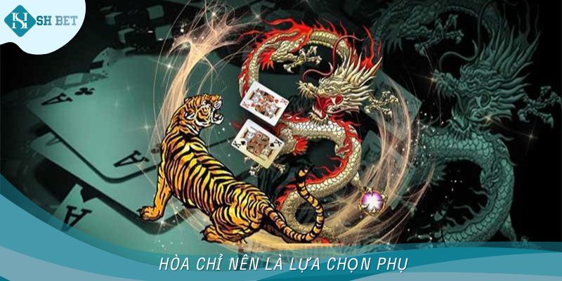 Hòa chỉ nên là lựa chọn phụ