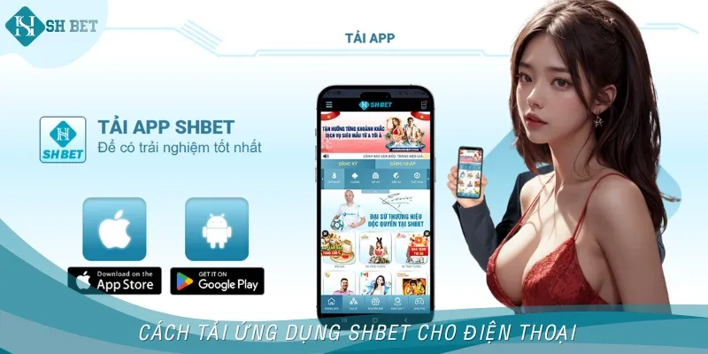 Các bước tải ứng dụng về thiết bị chạy hệ điều hành iOS và Android